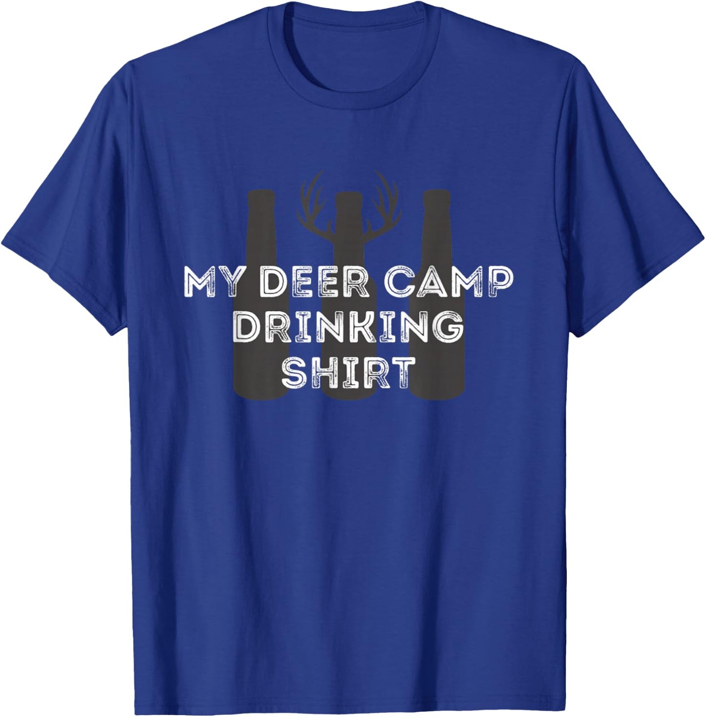 My Deer Camp Drinking Shirt - Funny Deer Hunting T-Shirt - T-Shirt | Royal