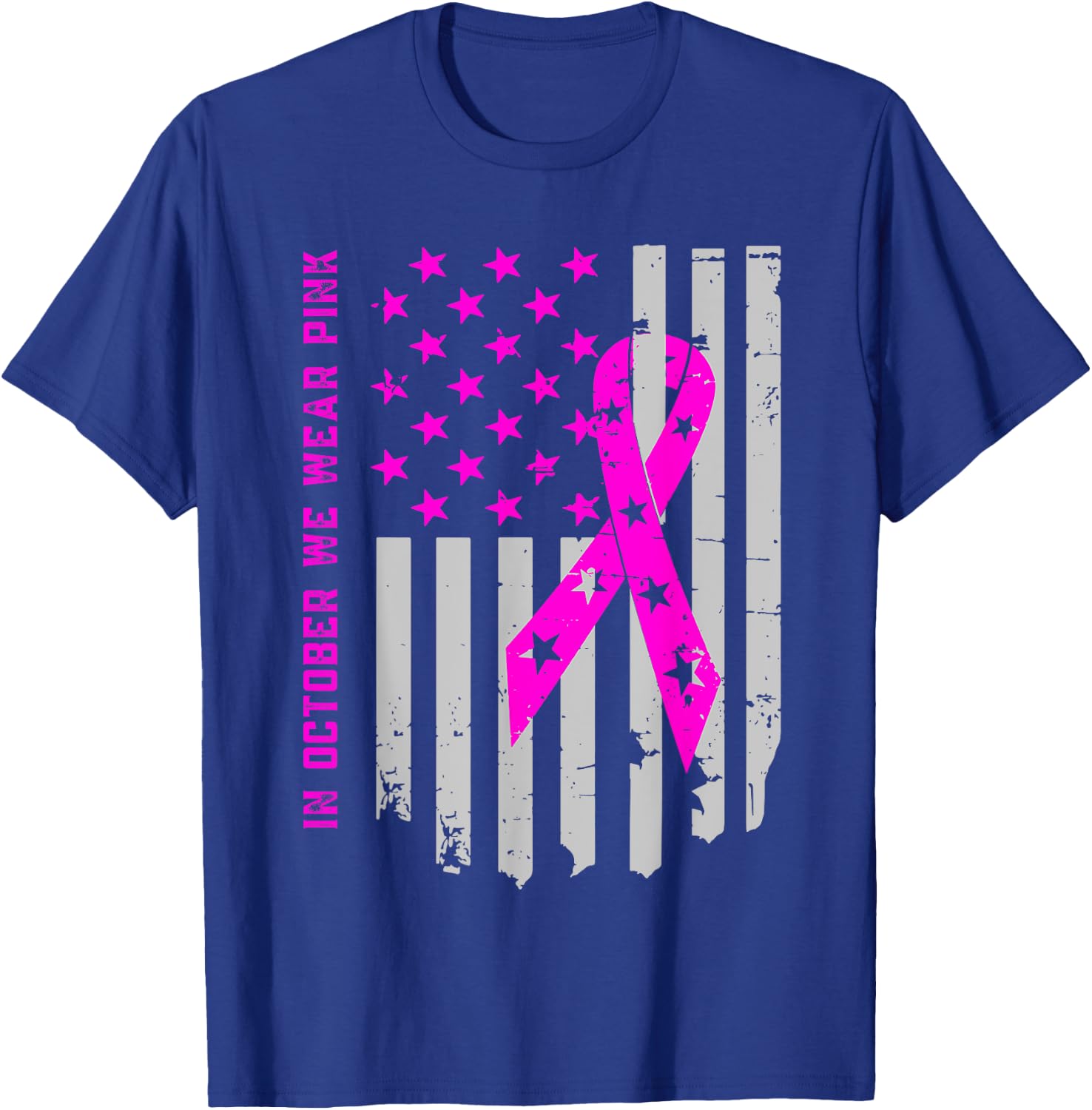 In october we wear pink making strides against breast cancer T-Shirt - T-Shirt | Royal