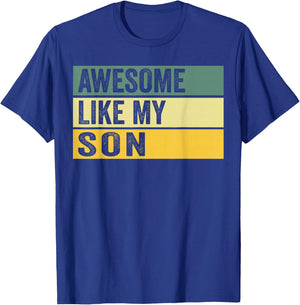 Awesome Like My Son Distressed Graphic T-Shirt - T-Shirt | Royal
