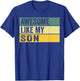 Awesome Like My Son Distressed Graphic T-Shirt - T-Shirt | Royal