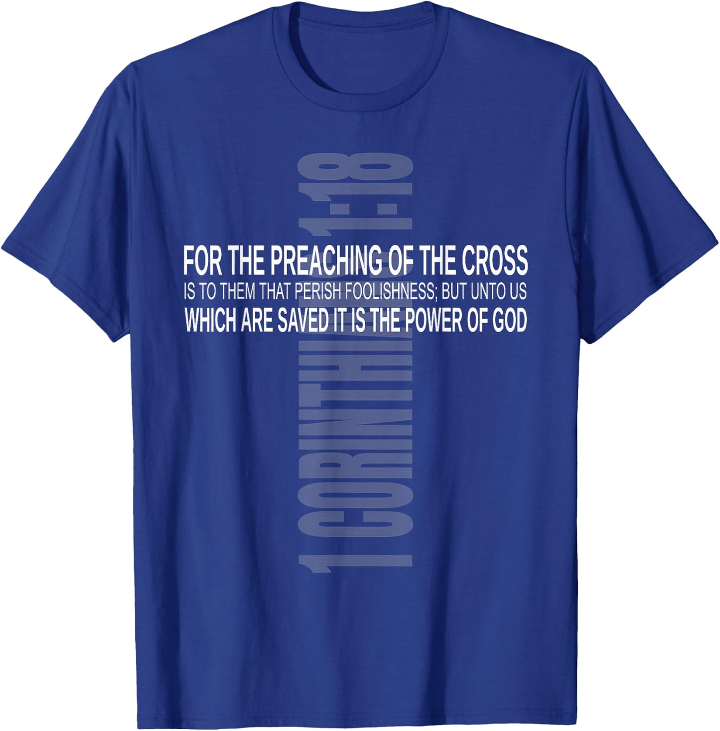 Bible Verse 1 Corinthians 1:18 KJV T-Shirt - T-Shirt | Royal