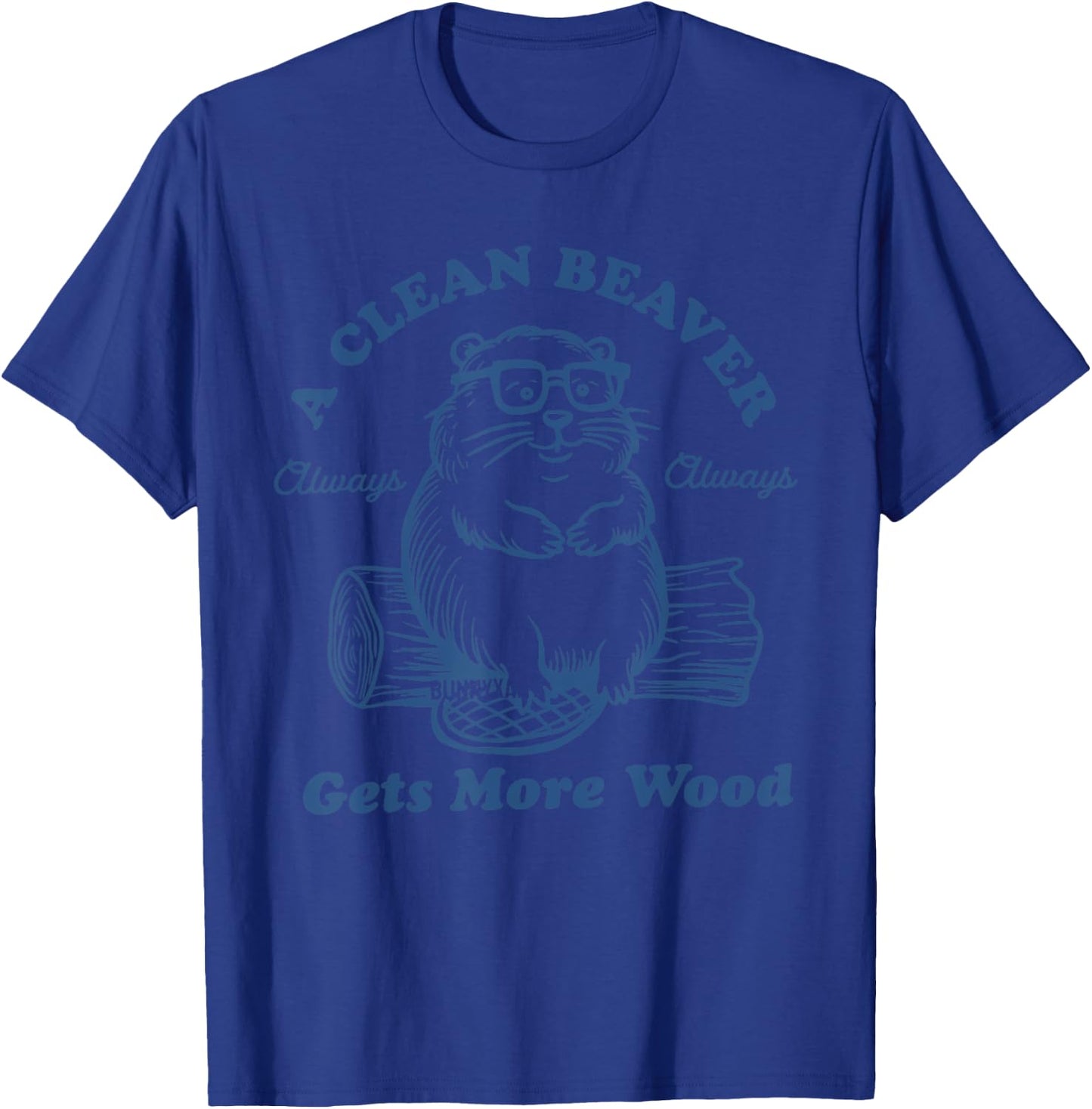 A Clean Beaver Always Gets More Wood Funny Retro T-Shirt - T-Shirt | Royal
