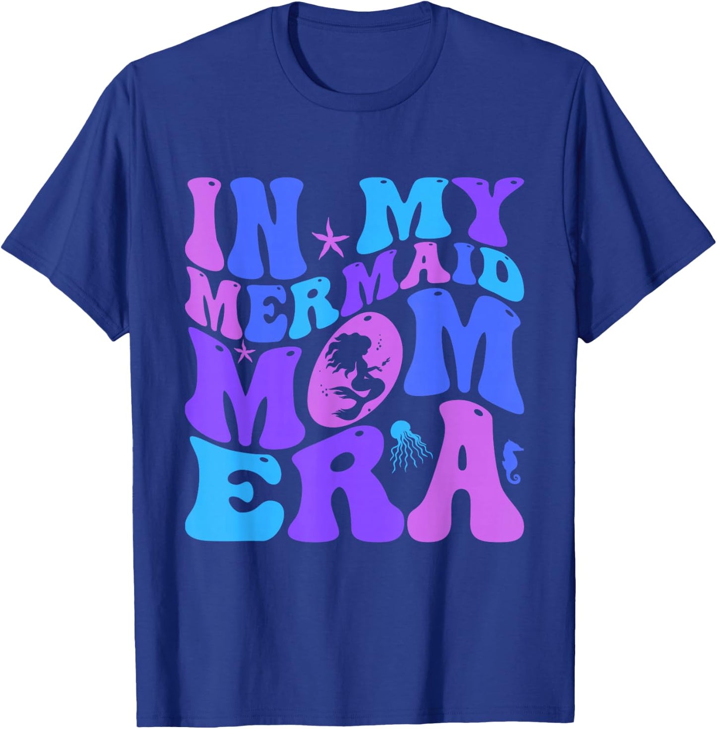 In My Mermaid Mom Era Family Matching Mommy Mother's Day T-Shirt - T-Shirt | Royal