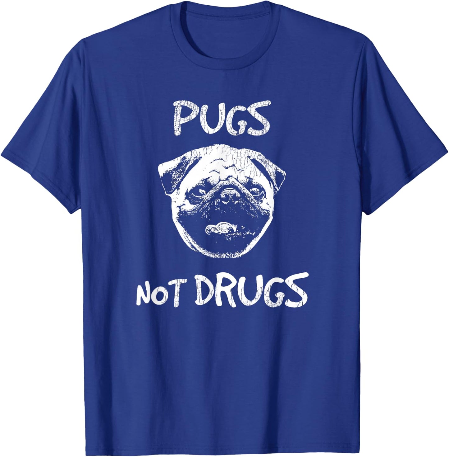 Pugs Not Drugs T Shirt T-Shirt - T-Shirt | Royal