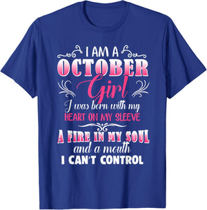 October Girls Fire in My Soul Mouth I Can't Control Gift T-Shirt - T-Shirt | Royal