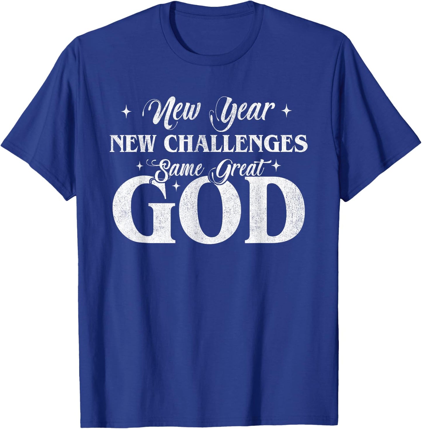 New Year New Challenges Same Great God 2025 Retro Vintage T-Shirt - T-Shirt | Royal