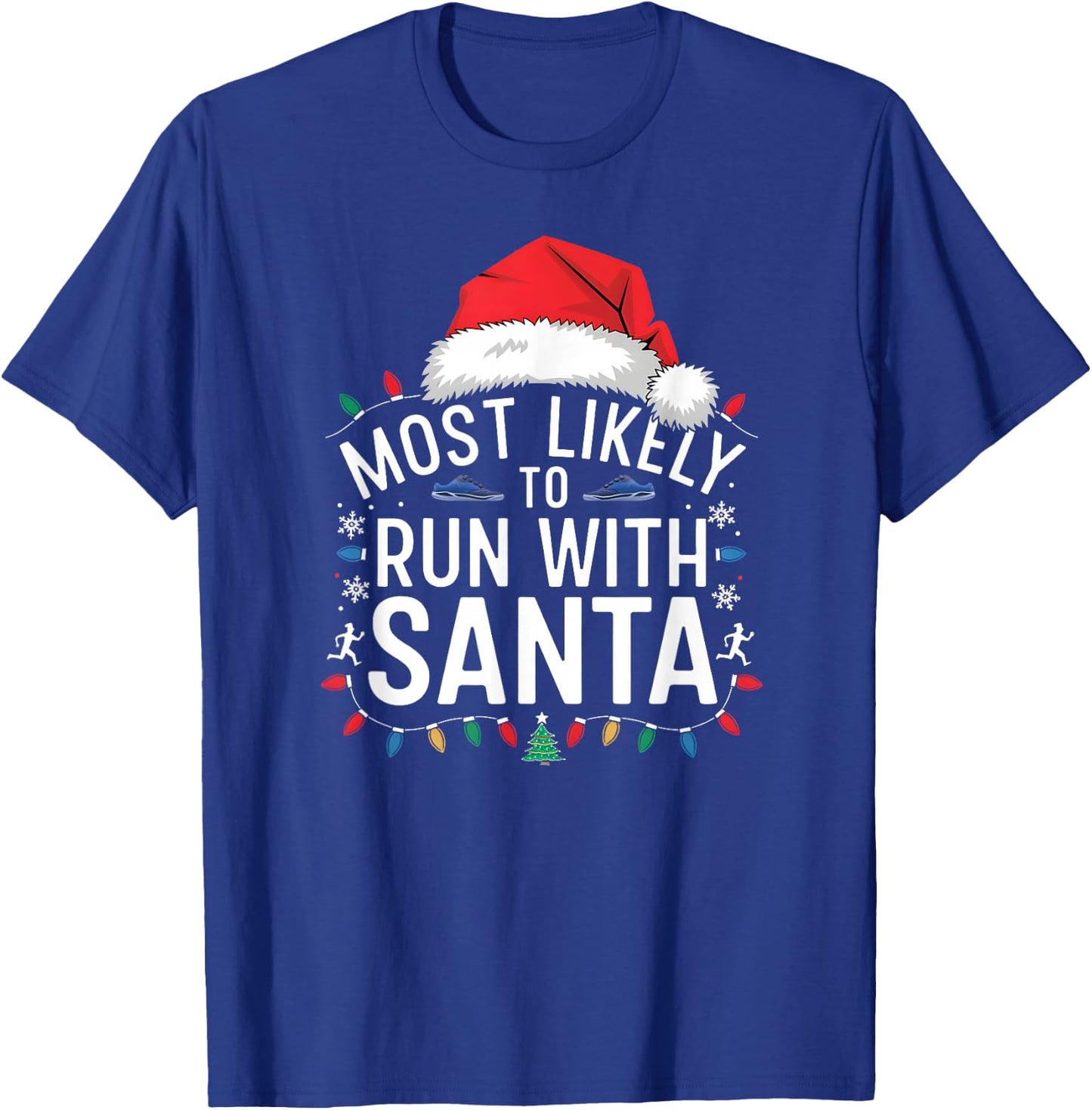 Most Likely to Run with Santa Christmas Runner Fun T-Shirt - T-Shirt | Royal