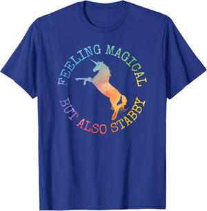 Fun Gifts Feeling Magical But Also Stabby Unicorn T-Shirt - T-Shirt | Royal