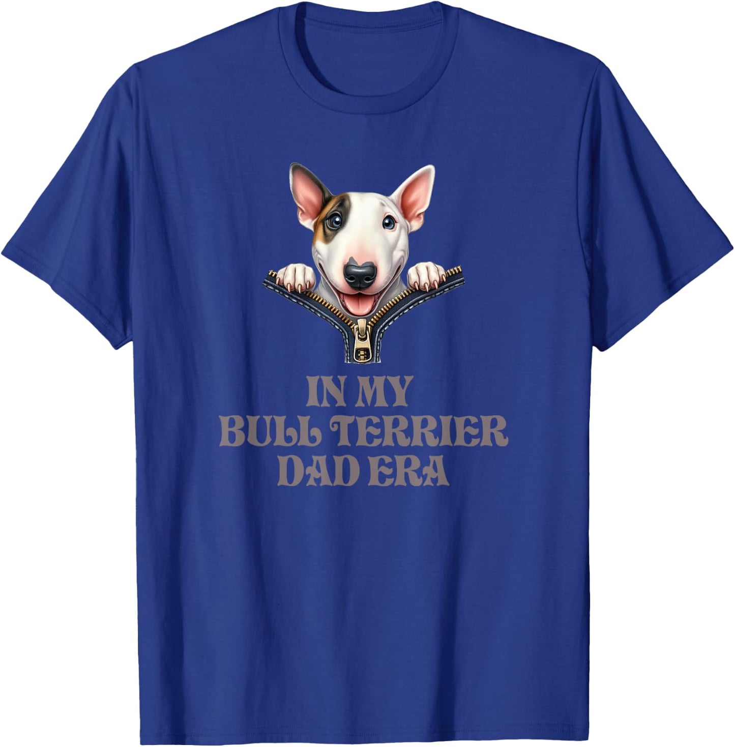 In My Bull Terrier Dad Era T-Shirt - T-Shirt | Royal