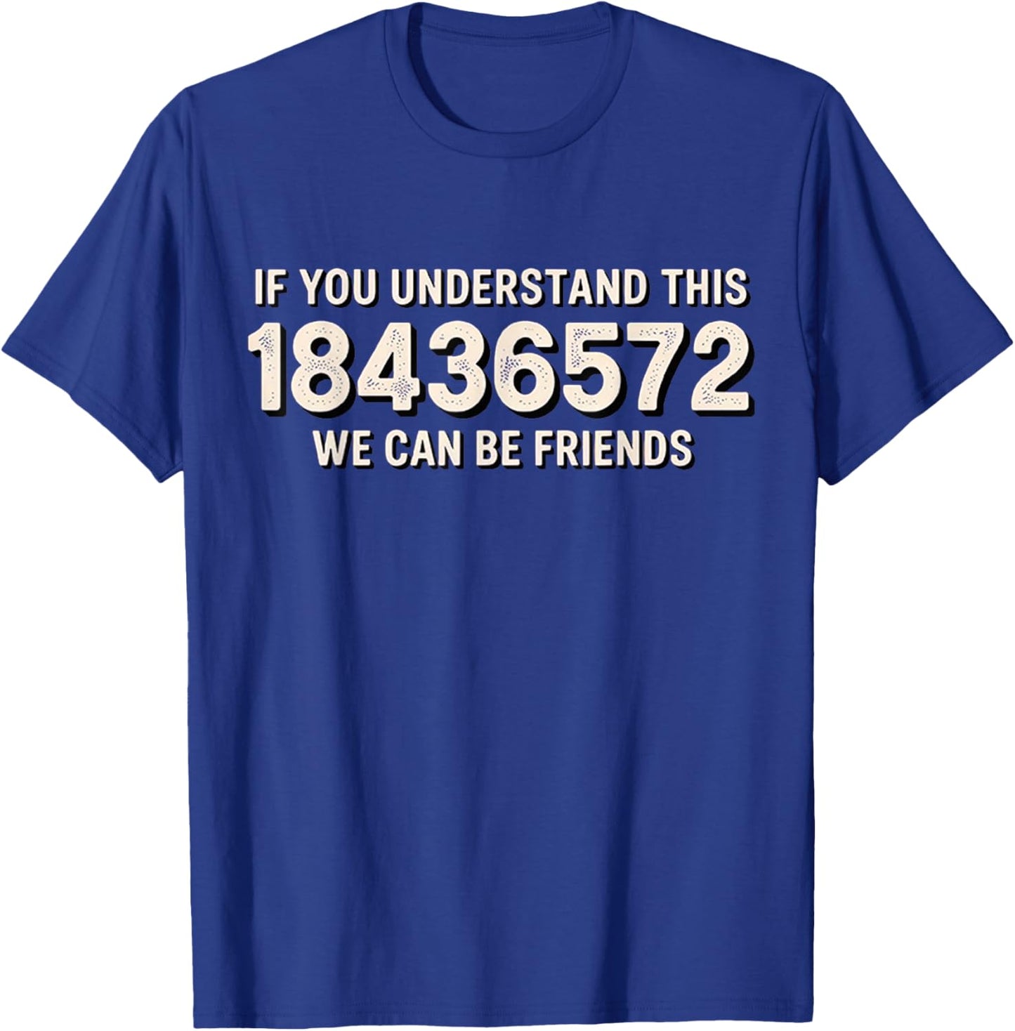 If You Understand This 18436572 T-Shirt - T-Shirt | Royal