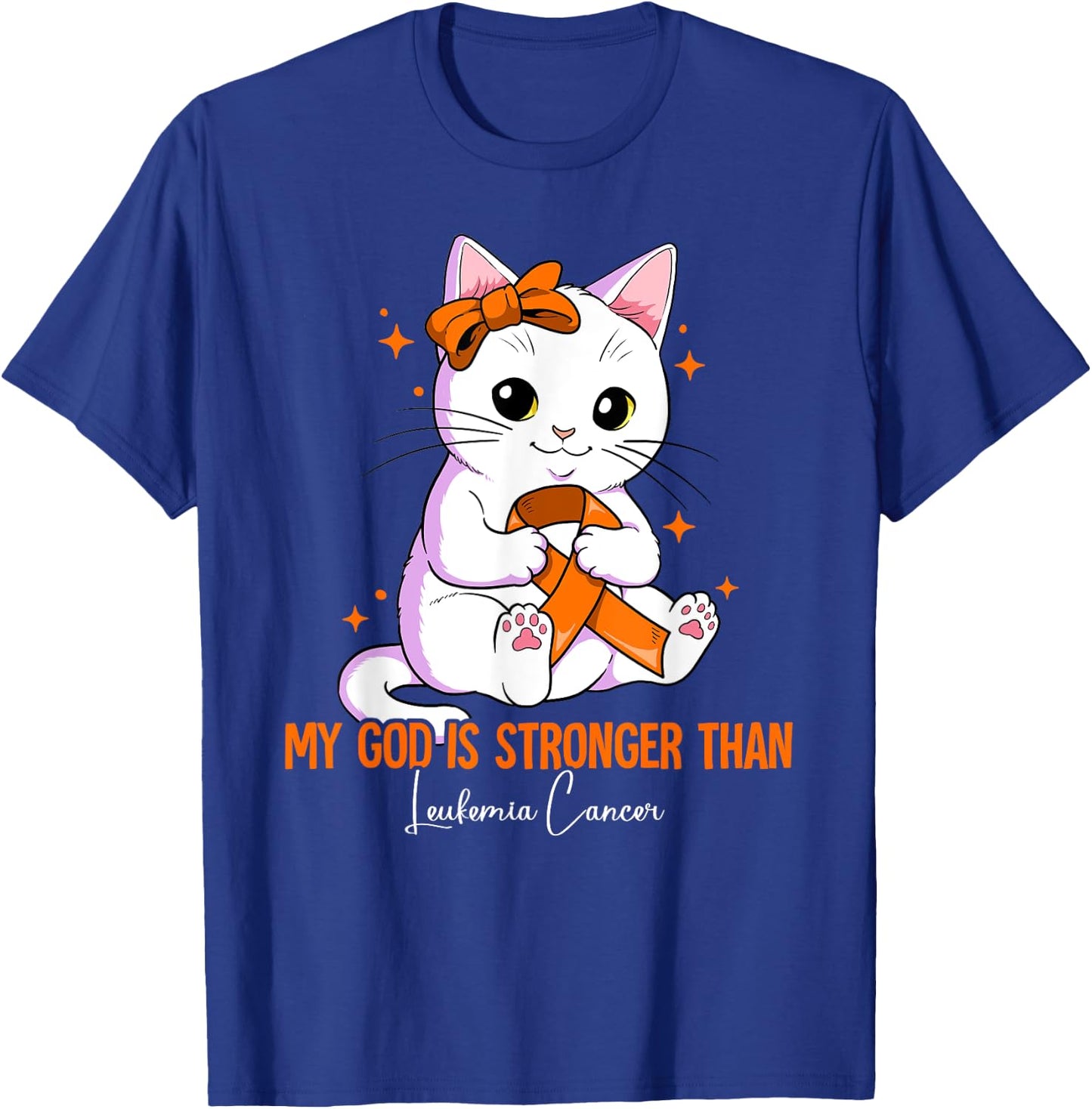 My God Is Stronger Than Leukemia Awareness T-Shirt - T-Shirt | Royal