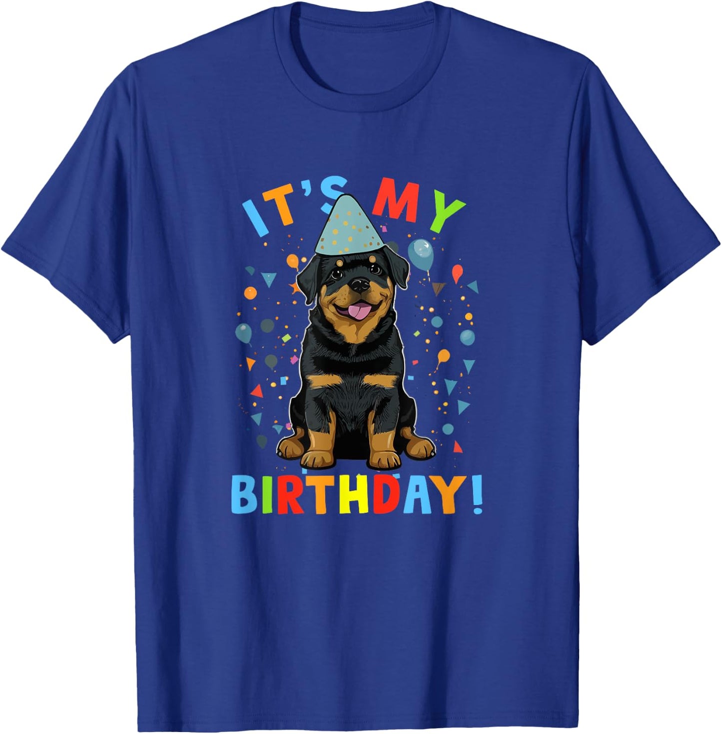 It's My Birthday Rottweiler Gifts Cute Dog Lover BDay Party T-Shirt - T-Shirt | Royal
