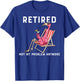 Flamingo Retirement Flamingo Retired Not My Problem Anymore T-Shirt - T-Shirt | Royal