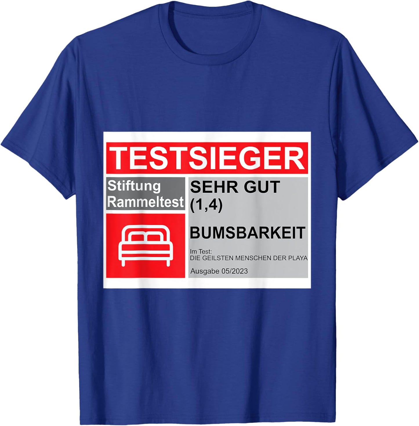 with German Text "Heute sind wir Wieder bumsbar " German Language T-Shirt - T-Shirt | Royal