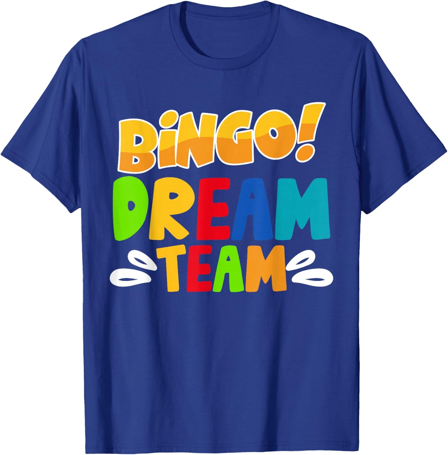 Bingo Dream Team T-Shirt - T-Shirt | Royal