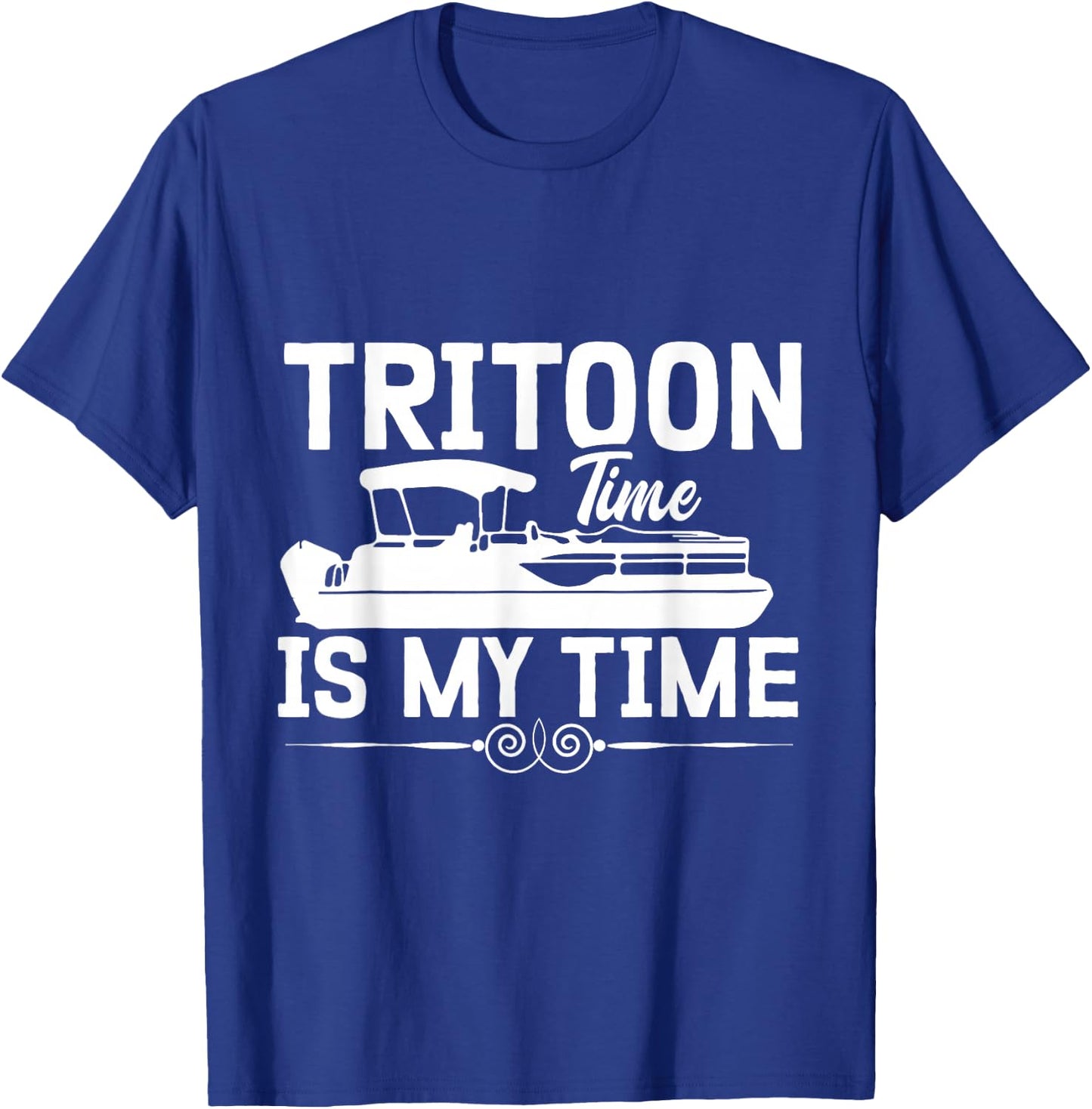 Tritoon Time is My Time Pontoon Captain Tritoon Owner T-Shirt - T-Shirt | Royal