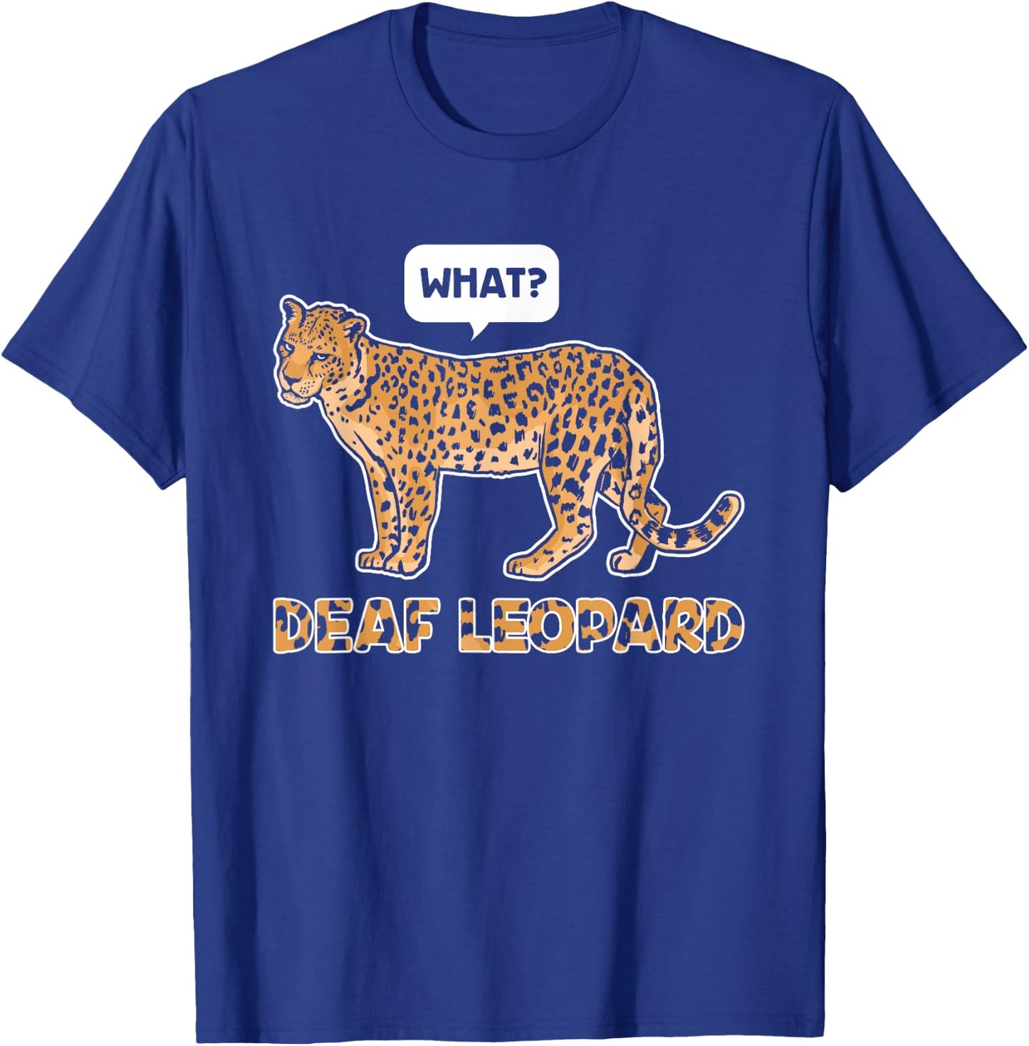 Deaf Leopard Music Funny Band Pun Deaf Awareness T-Shirt - T-Shirt | Royal