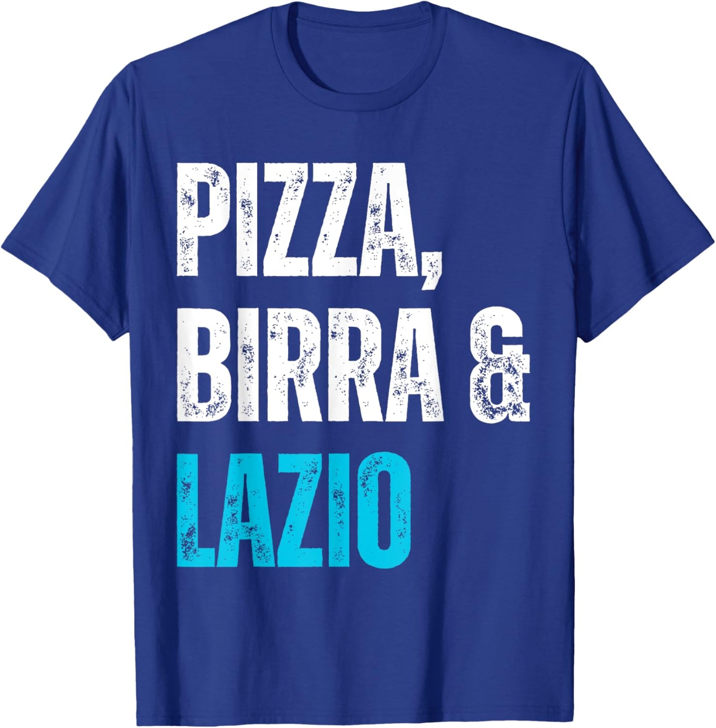Tifoso Lazio Pizza Birra Uomo Semplice Laziale T-Shirt - T-Shirt | Royal