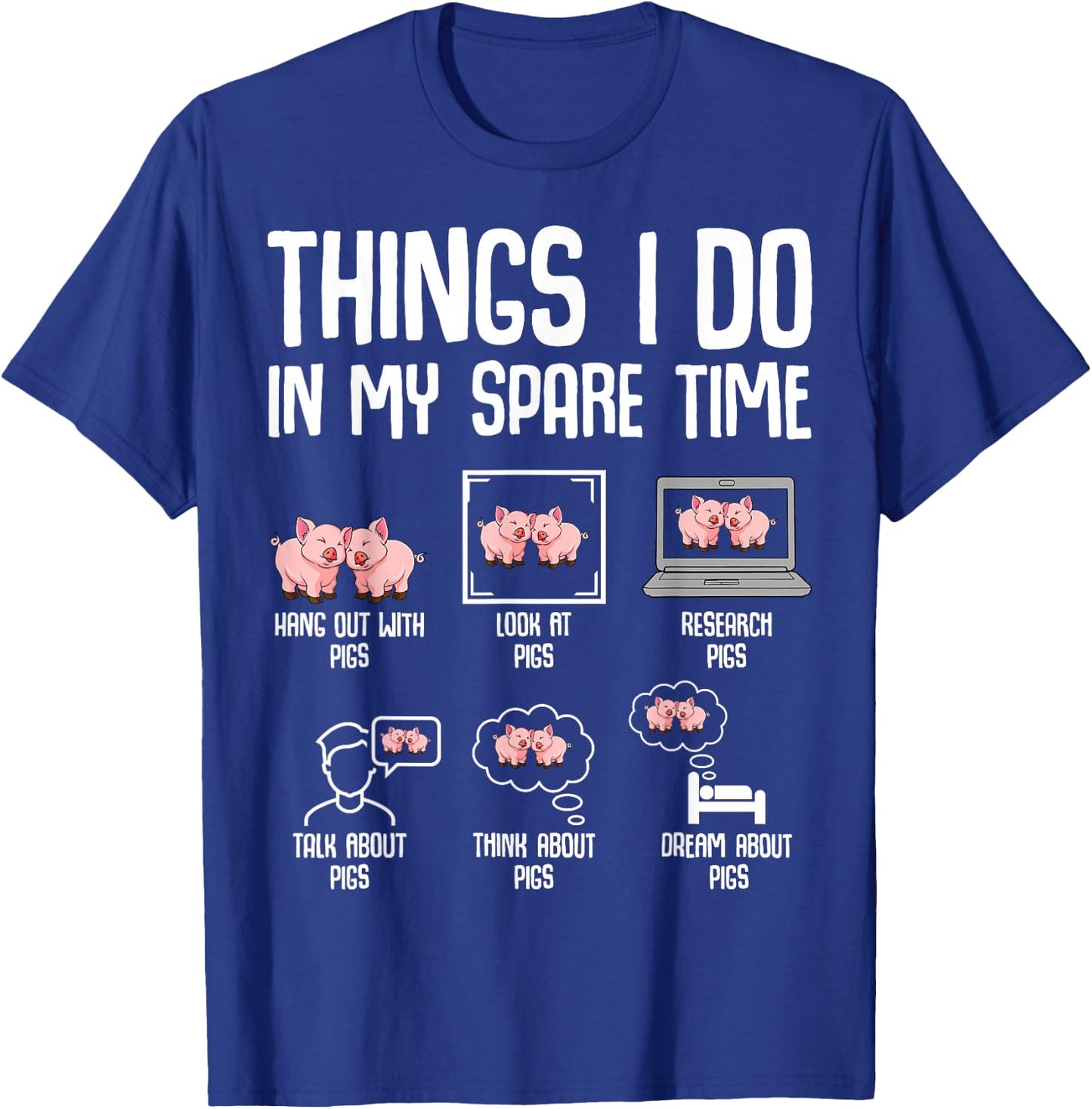Pig Things I Do in My Spare Time Women Kids T-Shirt - T-Shirt | Royal