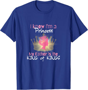 I Know I'm a Princess - Religious Gift T-Shirt - T-Shirt | Royal