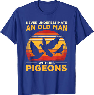 Never Underestimate An Old Man Who Loves Pigeons Pigeon T-Shirt - T-Shirt | Royal