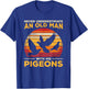 Never Underestimate An Old Man Who Loves Pigeons Pigeon T-Shirt - T-Shirt | Royal
