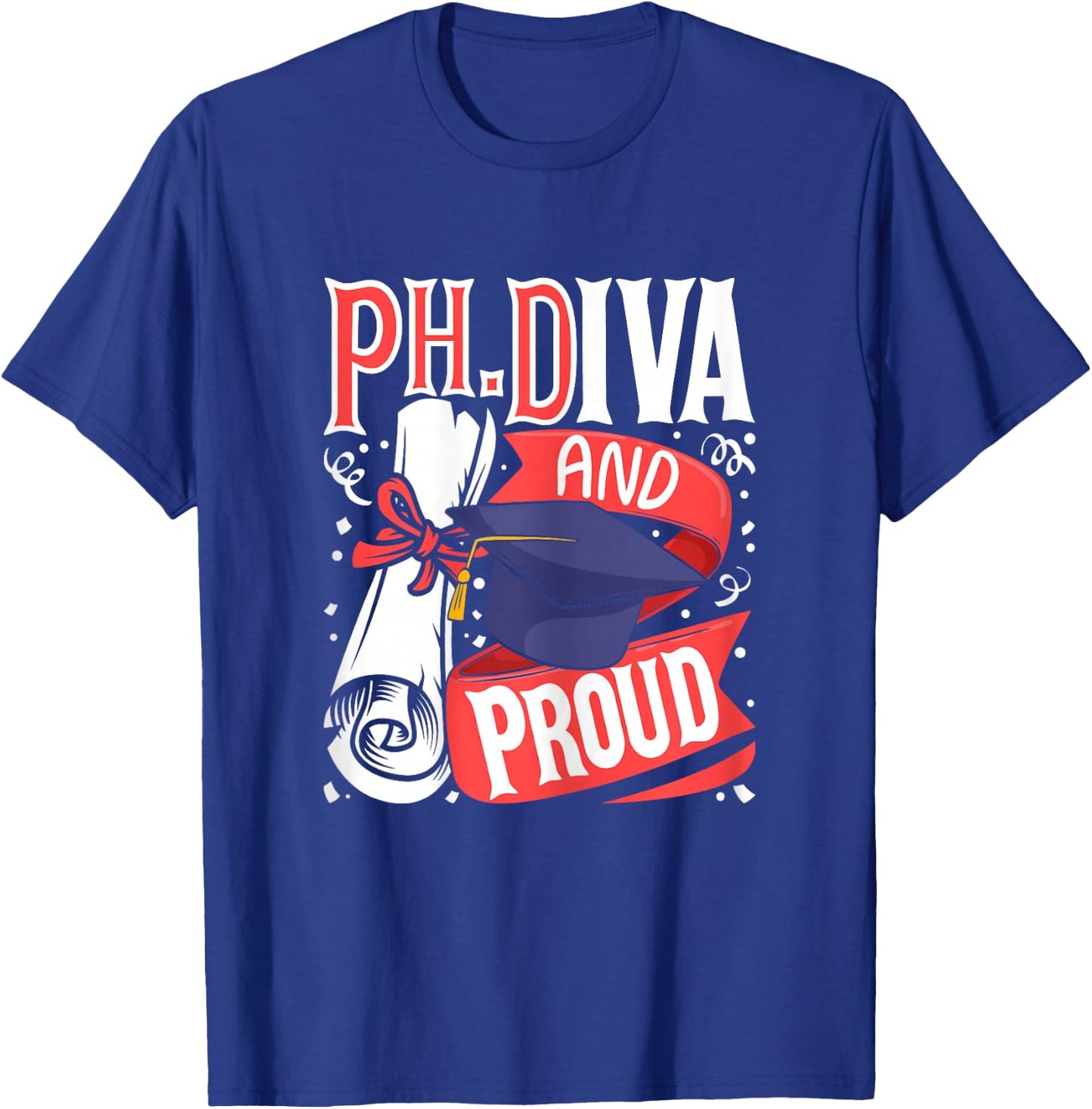 Ph.Diva - PhD Graduate Ph.D. Graduation Doctorate Degree T-Shirt - T-Shirt | Royal