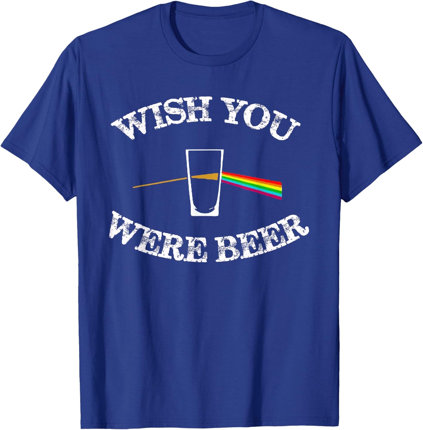 Funny Drinking Beer gift design Wish you were Beer T-Shirt - T-Shirt | Royal