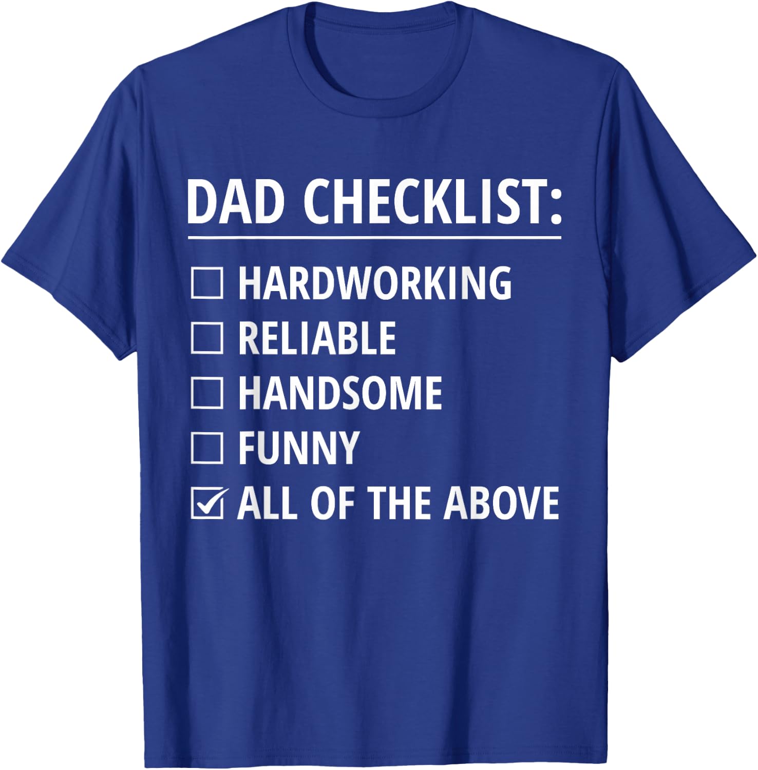 Dad Checklist Funny Father's Day Husband Dad Jokes T-Shirt - T-Shirt | Royal