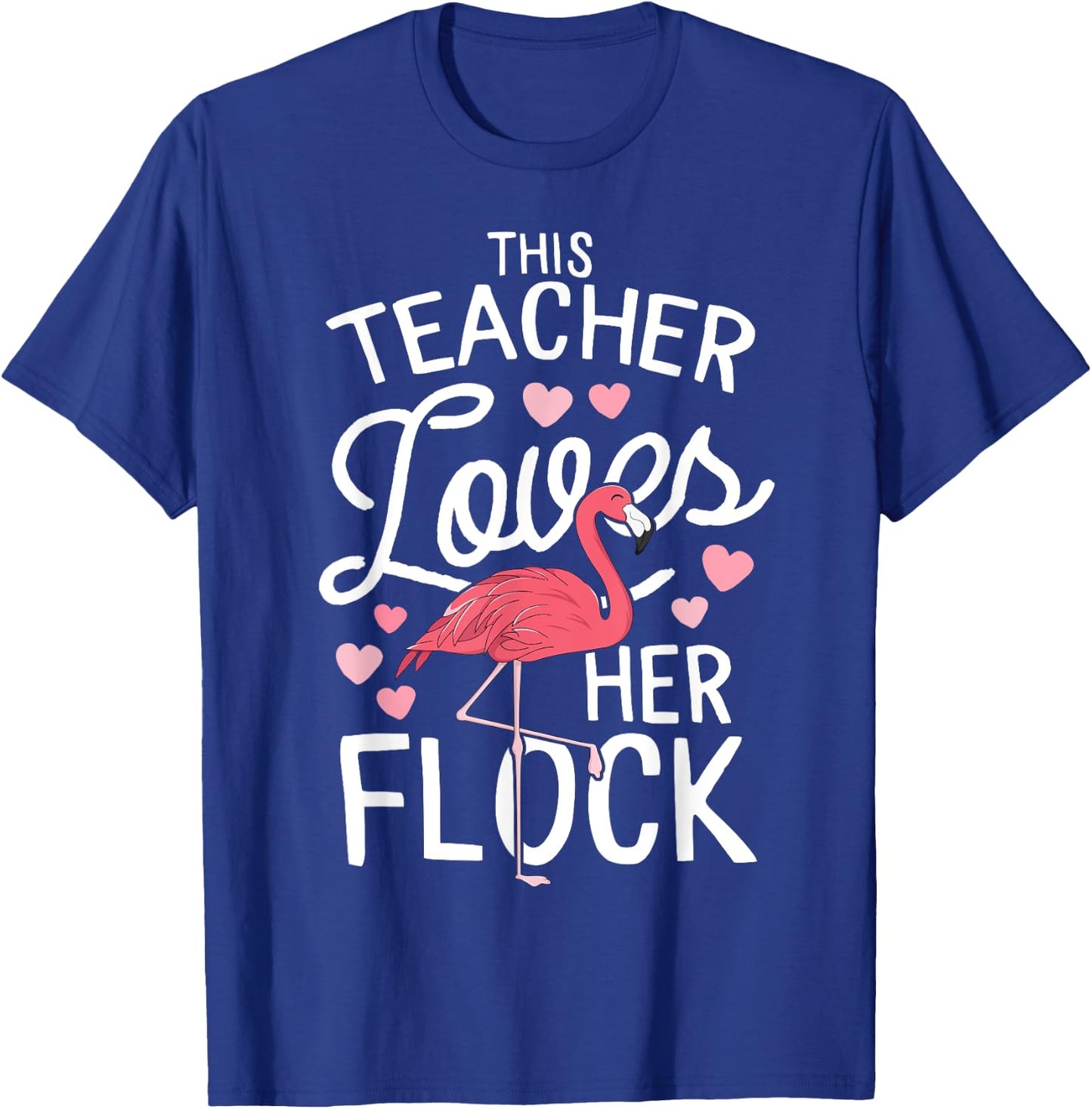This Teacher Loves Her Flock Flamingo Teacher Class Gift T-Shirt - T-Shirt | Royal