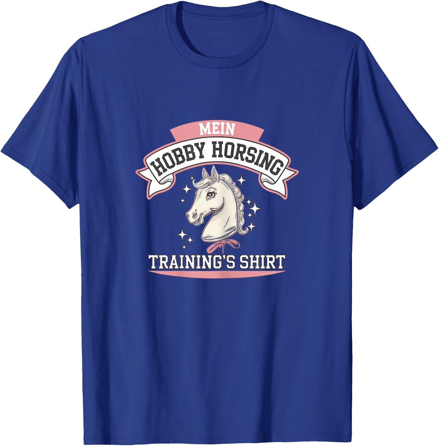 Hobby Horsing Trainings Hobby Horse Hobby Horsing Training T-Shirt - T-Shirt | Royal