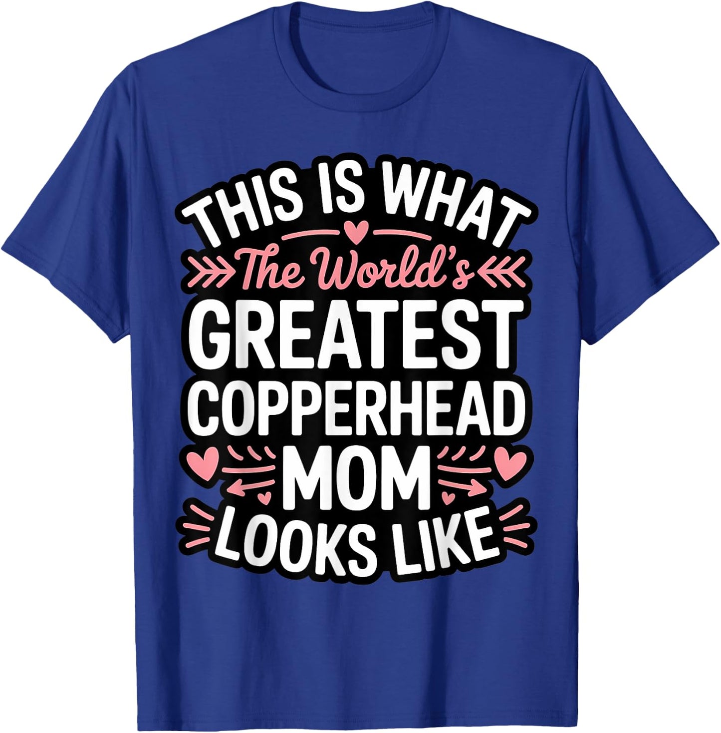 This Is What The Greatest Copperhead Snake Mom Looks Like T-Shirt - T-Shirt | Royal