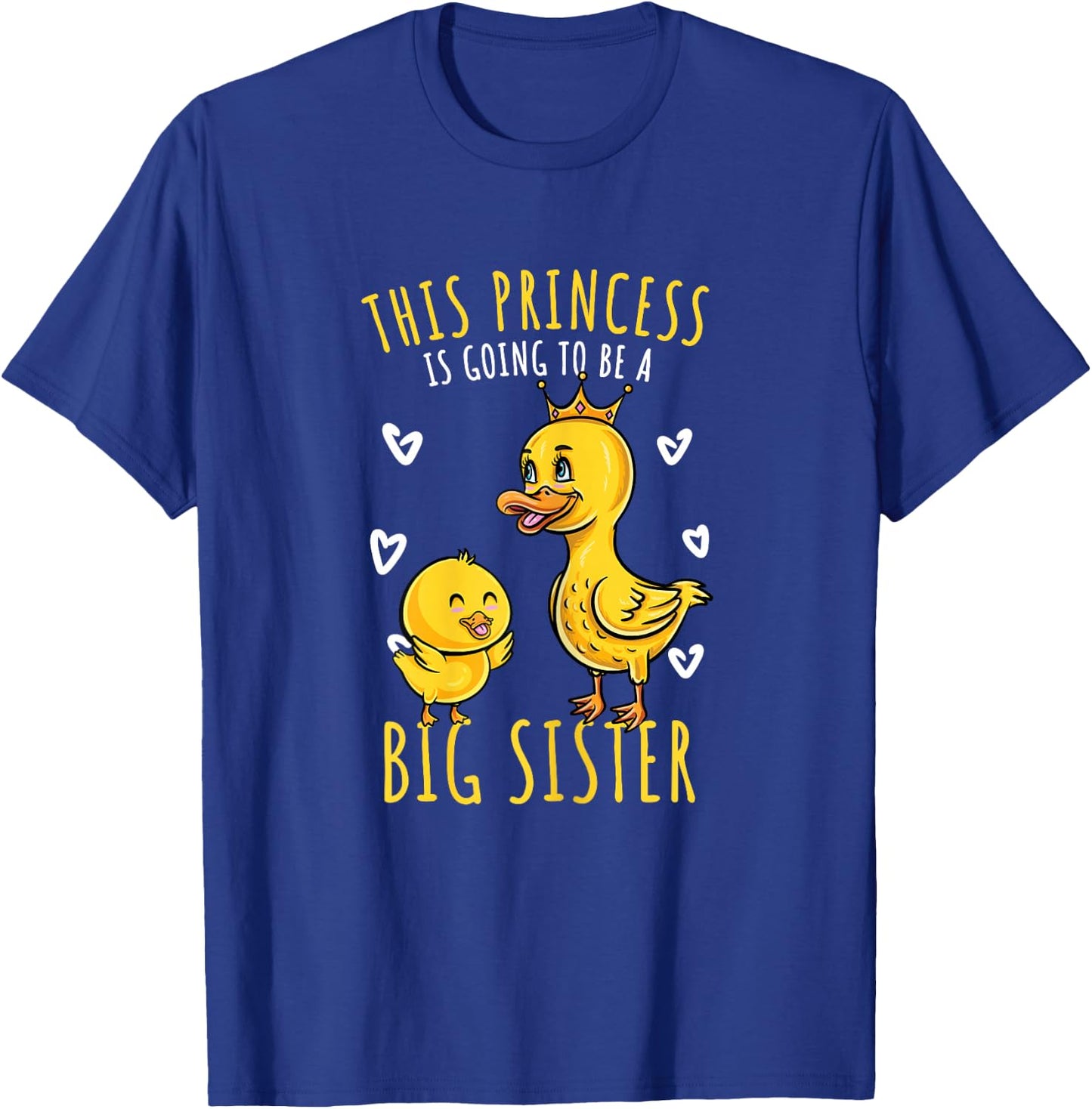 Duck Sister This Princess Is Going To Be A Big Sister T-Shirt - T-Shirt | Royal