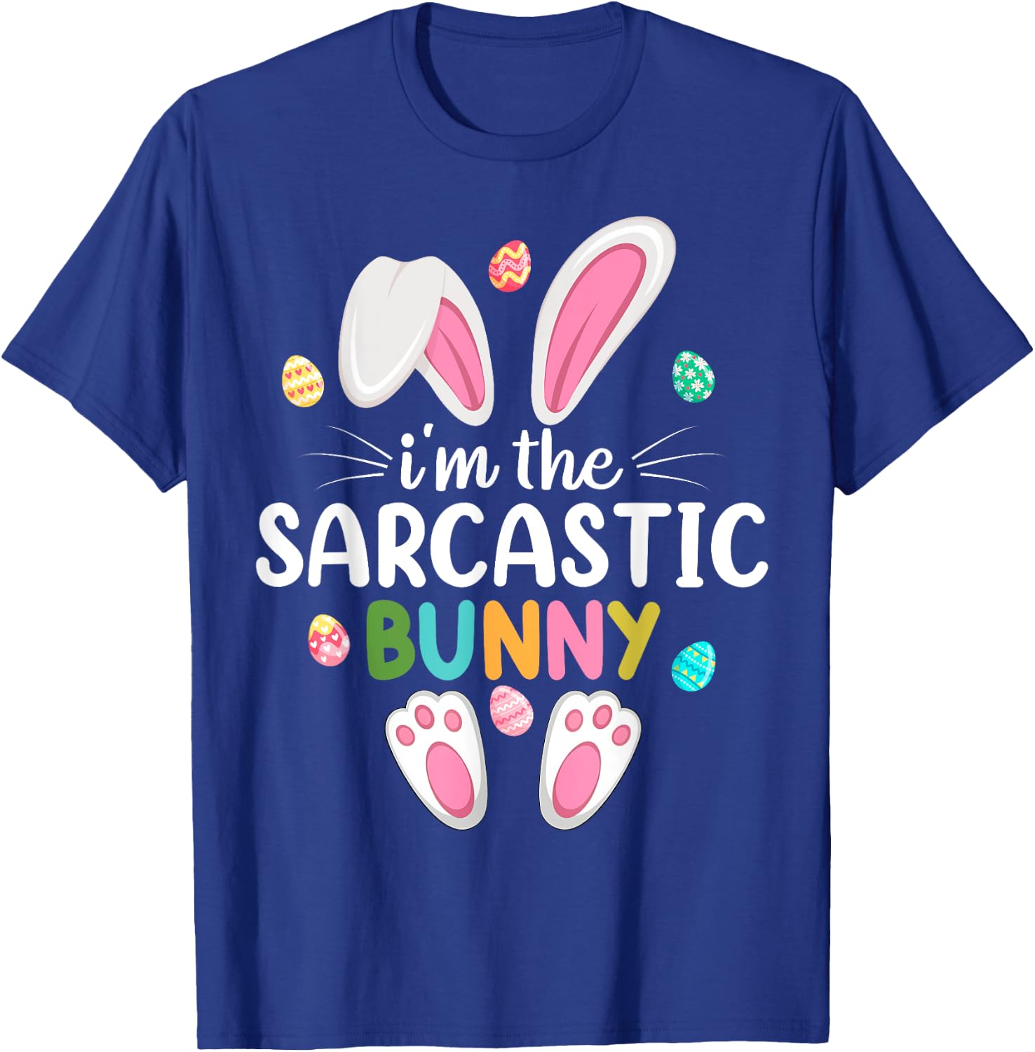 I'm The Sarcastic Bunny Matching Family Easter T-Shirt - T-Shirt | Royal