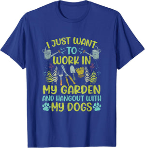 I Just Want To Work In My Garden And Hangout With My Dog T-Shirt - T-Shirt | Royal