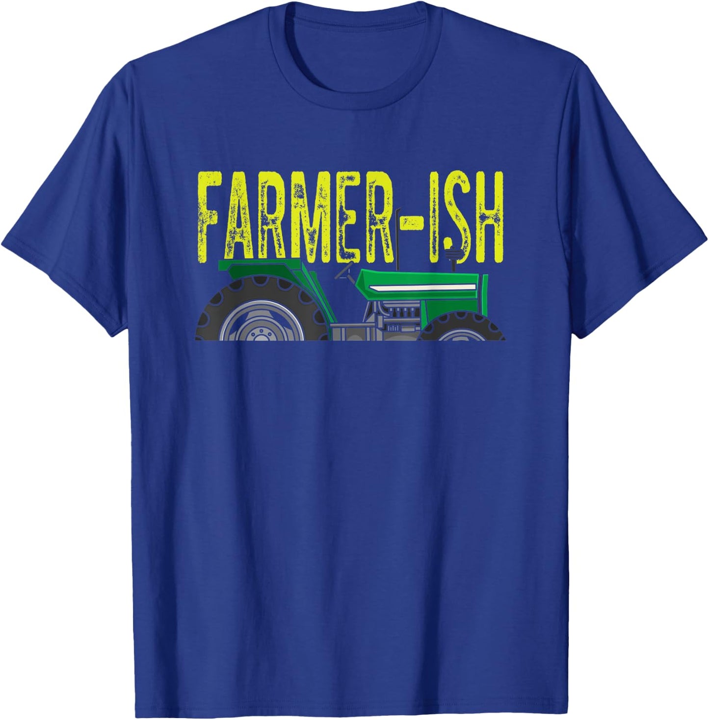 Farmer-ish Funny Farming T-Shirt - T-Shirt | Royal