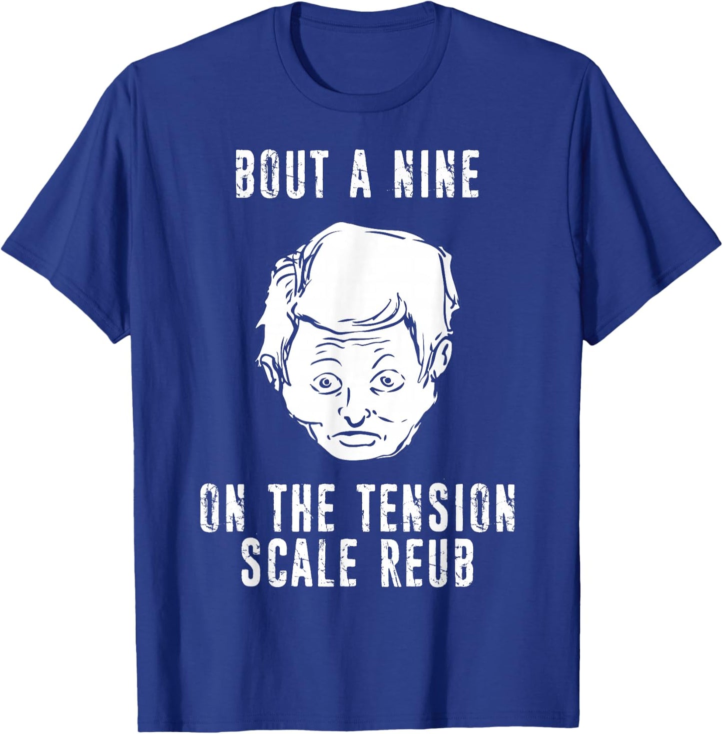 The Burbs Tension Scale Reub Artwork Gift T-Shirt - T-Shirt | Royal
