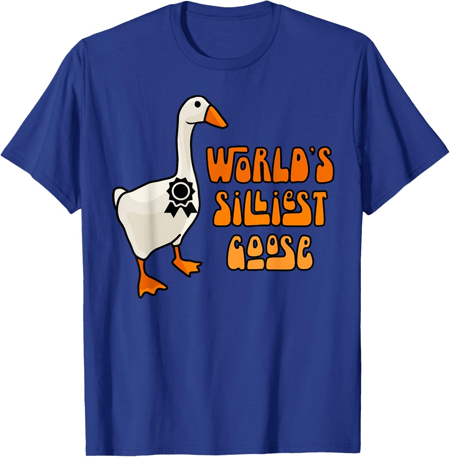 World's Silliest Goose T-Shirt - T-Shirt | Royal