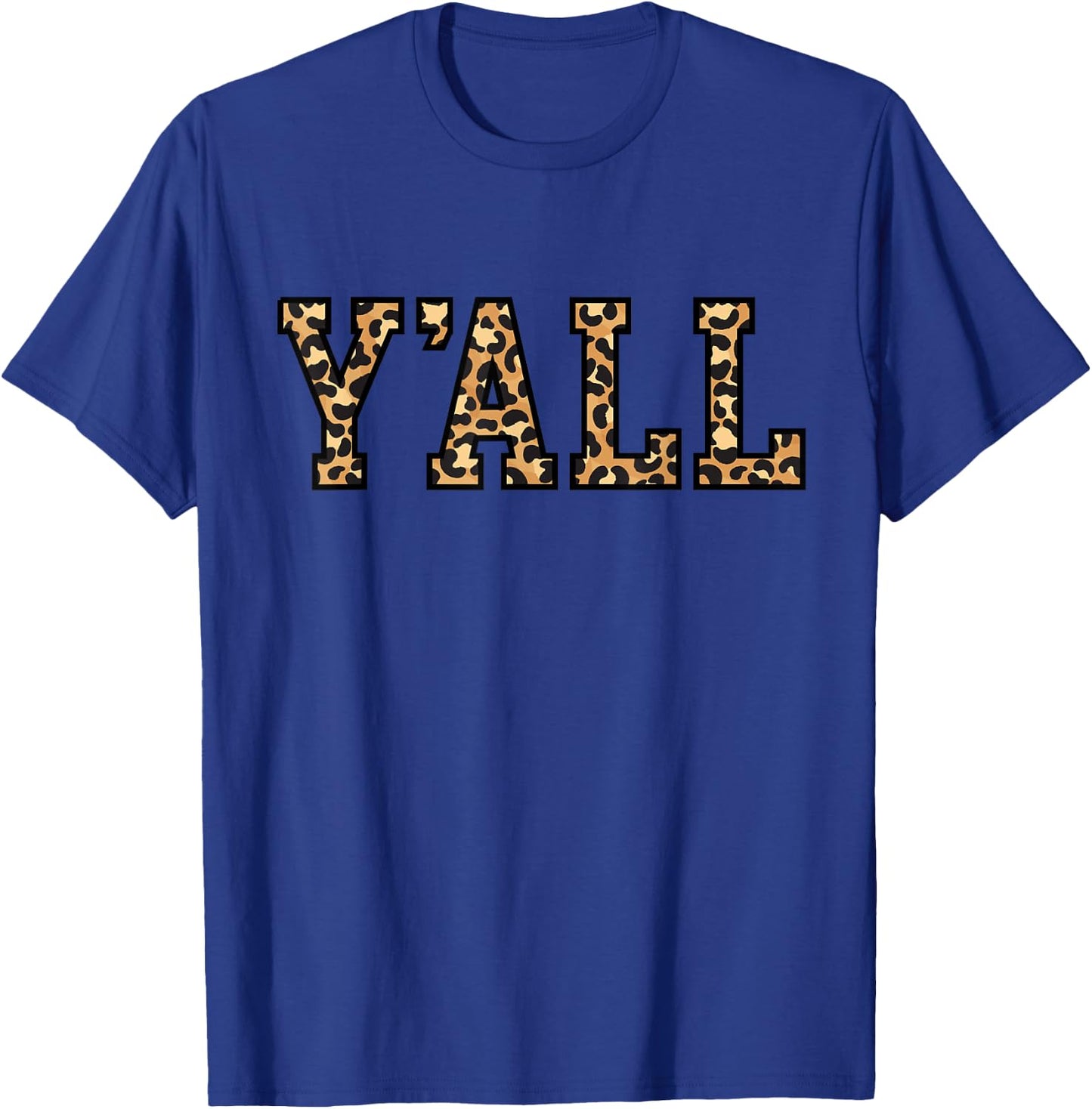 Y'all Cute Funny Leopard Southern Pride Yall T-Shirt - T-Shirt | Royal