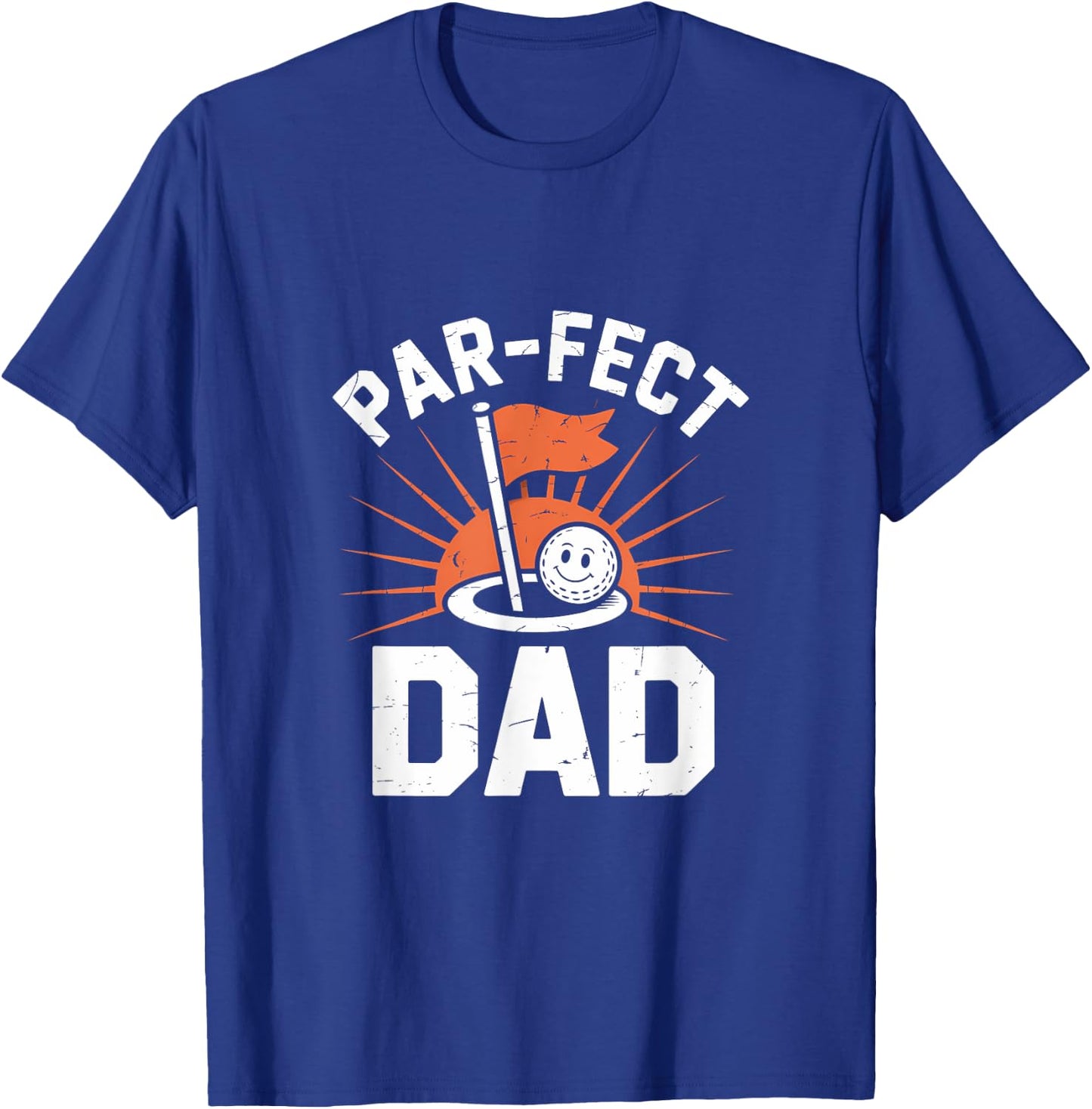 Par-fect Dad Funny Design Celebration Apparel Dad Father's d T-Shirt - T-Shirt | Royal