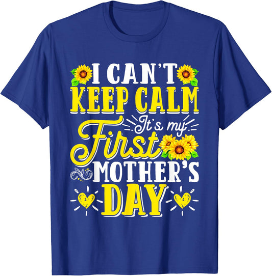 It's My First Mother's Day Birthday Mommy Mom Mama Sunflower T-Shirt - T-Shirt | Royal