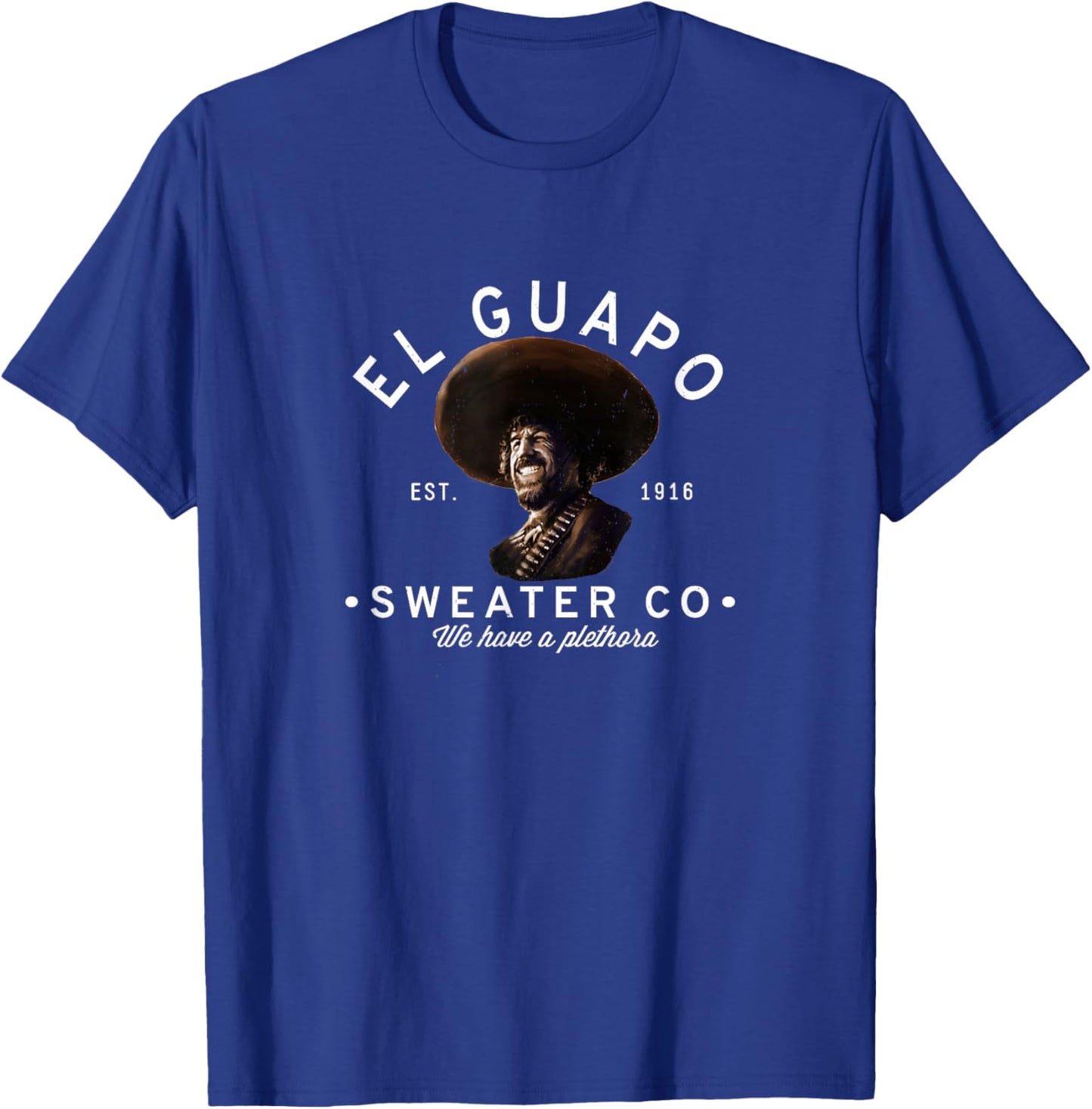 Primotees El Guapo Sweater Co. - Est. 1916 T-Shirt - T-Shirt | Royal