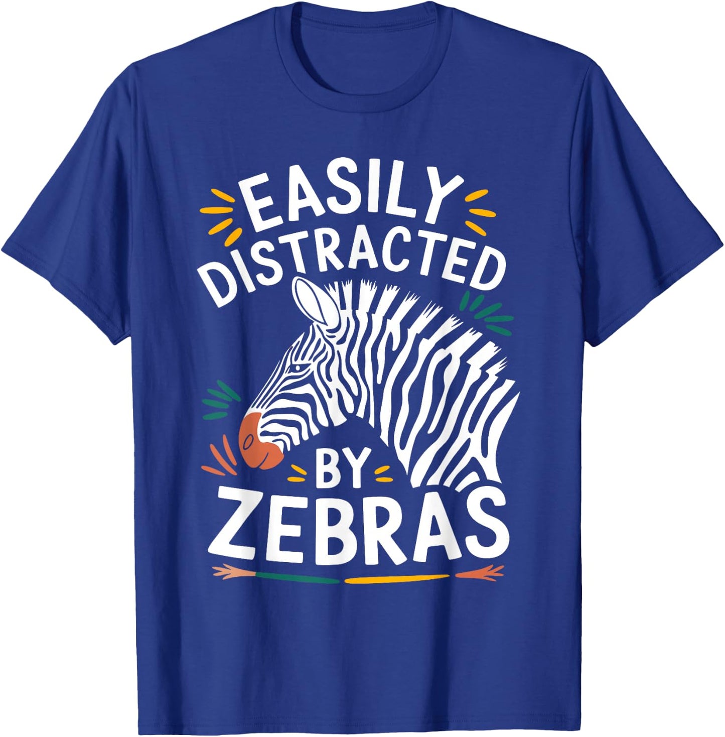 Easily Distracted by Zebras Funny Zebras Lovers Jokes Men T-Shirt - T-Shirt | Royal