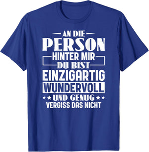 An Die Person Hinter Mir Liebe Person Hinter Mir T-Shirt - T-Shirt | Royal