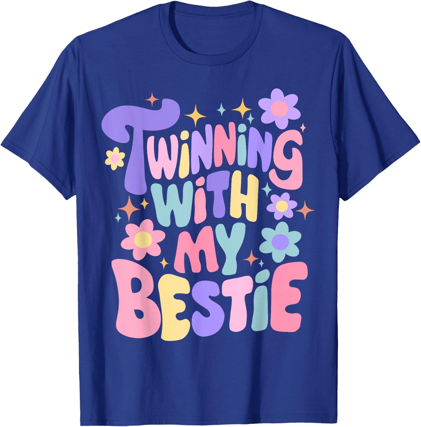 Twinning with My Bestie Friend Matching BFF Twins Day T-Shirt - T-Shirt | Royal