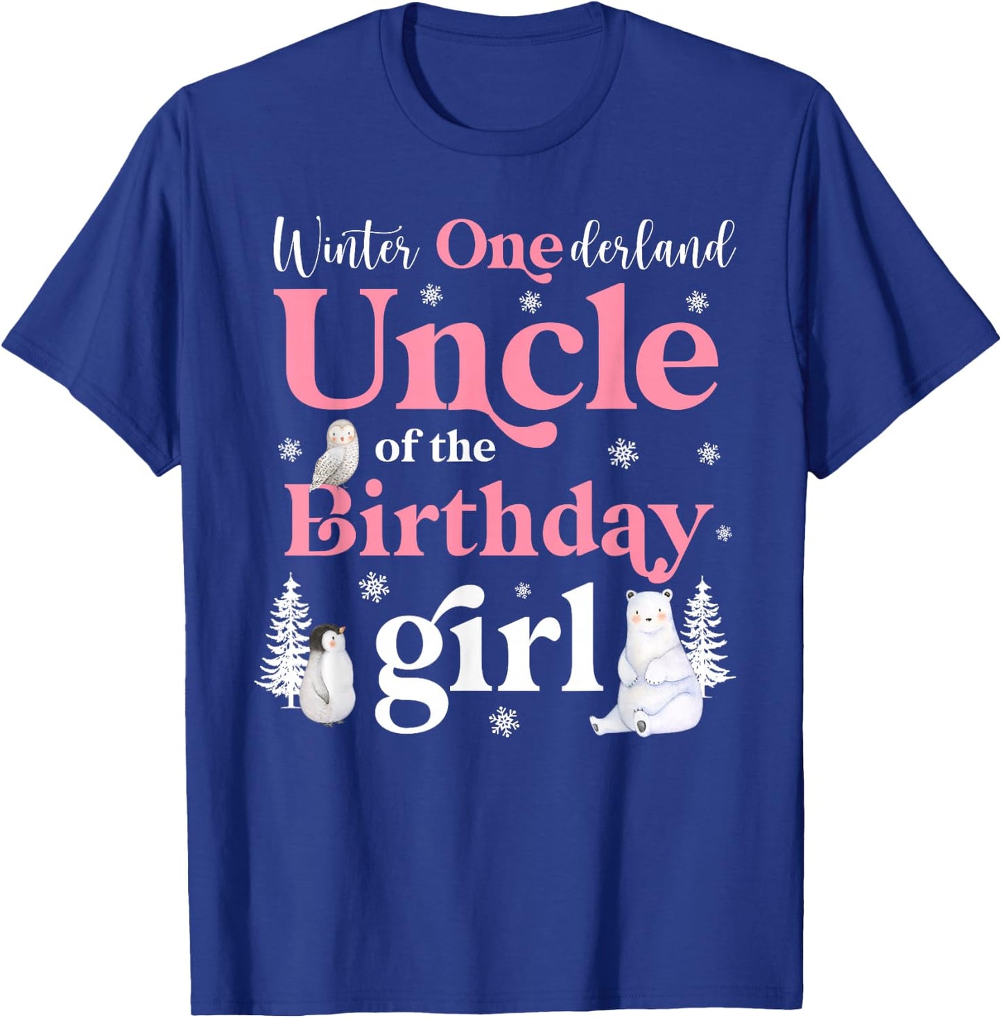 Uncle of The Birthday Girl Shirt Winter Onederland Family T-Shirt - T-Shirt | Royal
