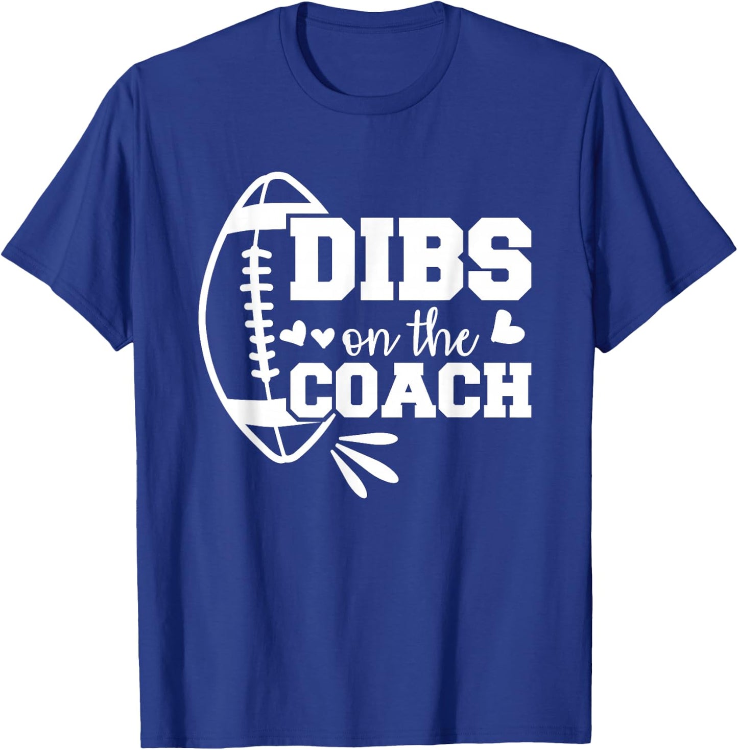 Football Coach Girlfriend Dibs On The Coach T-Shirt - T-Shirt | Royal