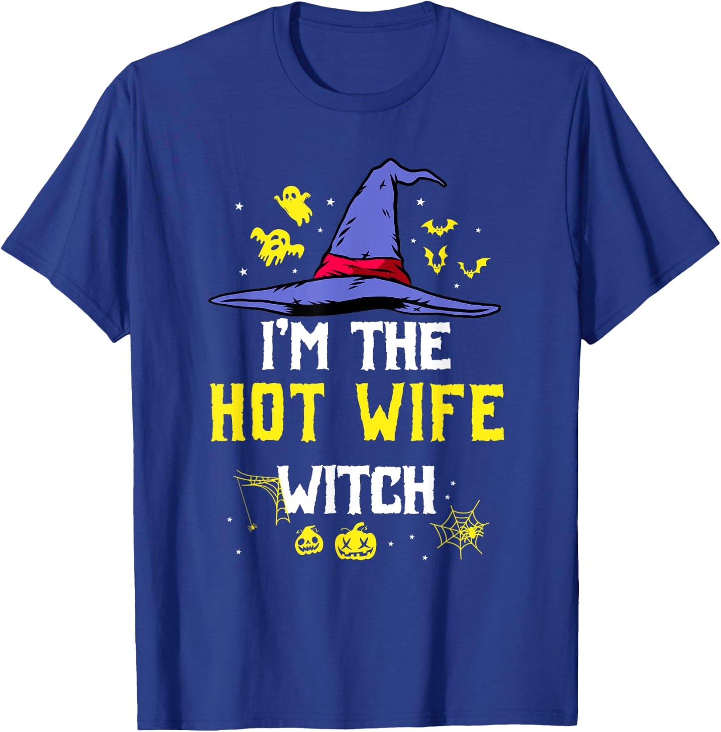 I'm The Hot Wife Witch Matching Family Halloween Party T-Shirt - T-Shirt | Royal