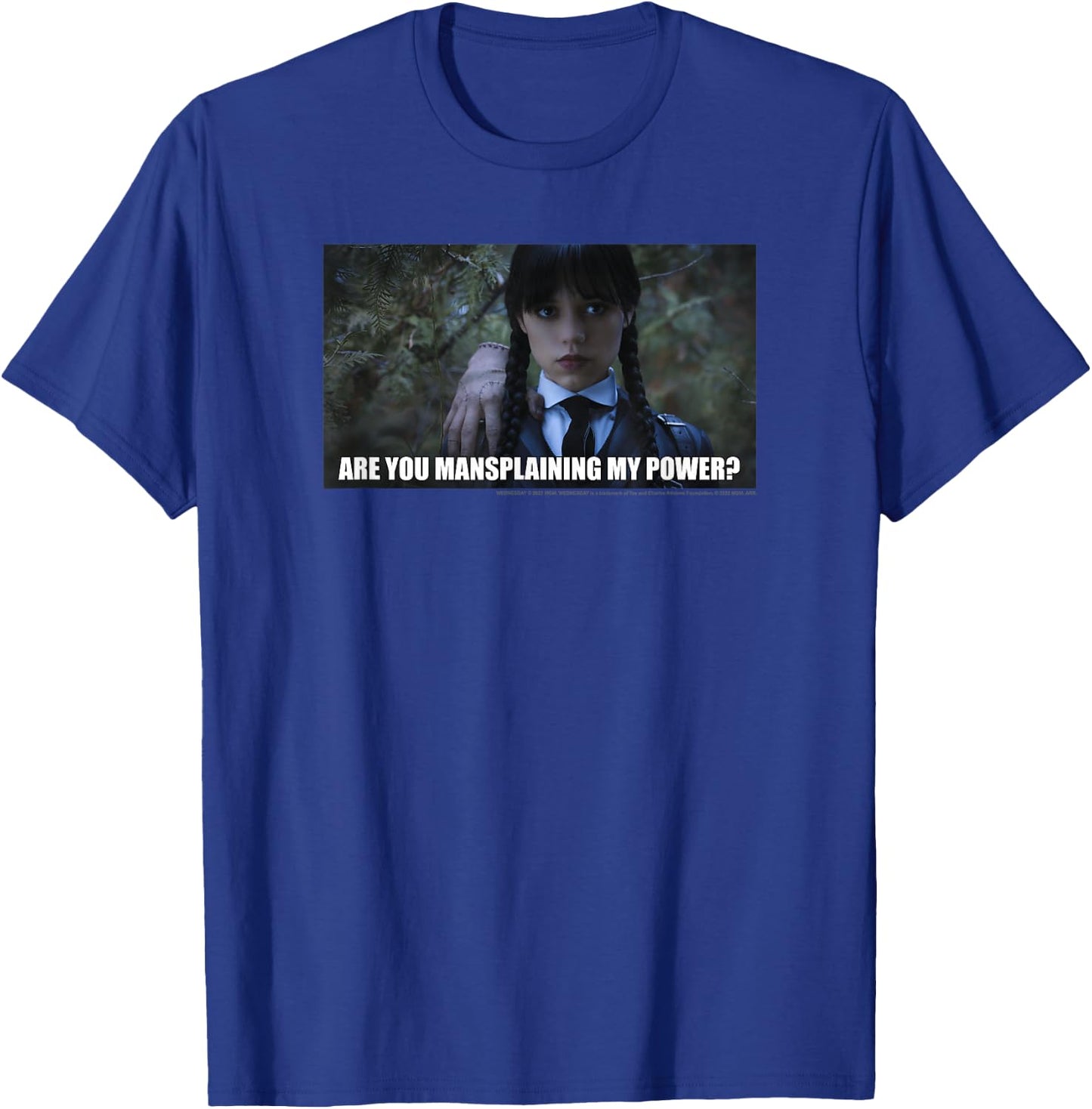 Wednesday are You Mansplaining My Power Photoreal Wednesday Small T-Shirt - T-Shirt | Royal