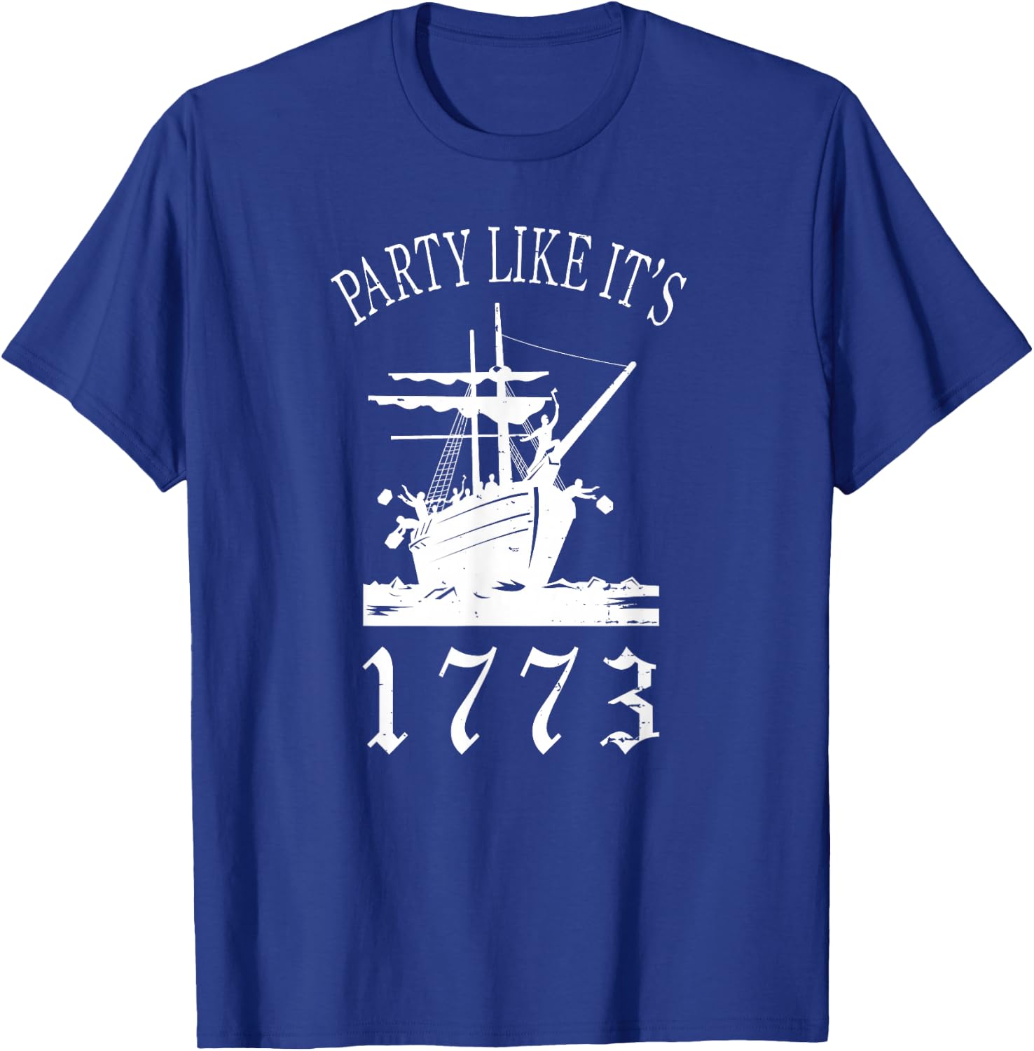 Party Like it's 1773 Boston Tea Funny Political T-Shirt - T-Shirt | Royal